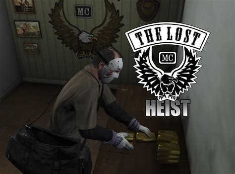 The Lost MC Heist - GTA5-Mods.com