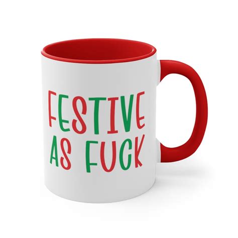 Festive As Fuck Mug Festive AF Mug Sarcastic Holiday Mug Rude Christmas Mug Rude Christmas
