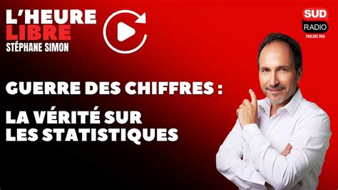 Guerre Des Chiffres La V Rit Sur Les Statistiques L Heure Libre