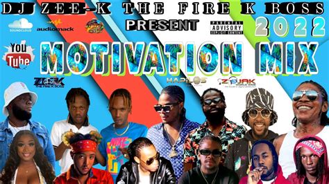 Dancehall Motivation Mix 2022 Upliftment Dancehall Mix February 2022