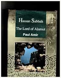 The Lord of Alamut (Hassan Sabbah): Paul Amir: 9789649345437: Books ...