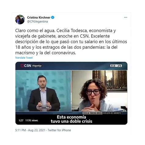 Cristina Kirchner Elogió A Cecilia Todesca Y Culpó Al Covid 19 Y Al