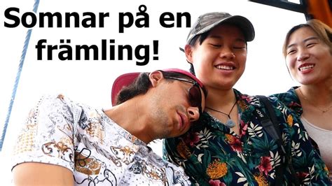 Somnar På En FrÄmling │vietnam Vlogg 4 Youtube