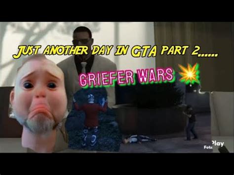 GTA ONLINE Just Another Day In GTA Part 2 Griefer Gtaonline