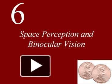 Ppt Space Perception And Binocular Vision Powerpoint Presentation