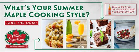 What’s Your Summer Maple Cooking Style? - Fuller's Sugarhouse