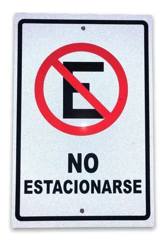 Letrero No Estacionarse Señalamiento Reflejante Grande Meses sin interés