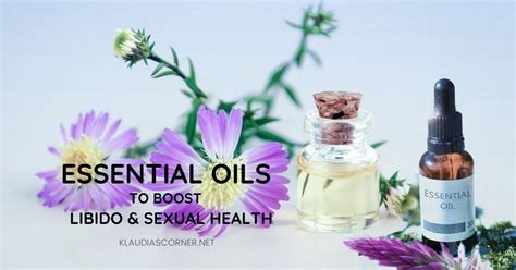 The Best Essential Oils To Improve Your Sexual Health And Libido