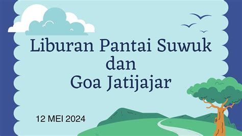 Pantai Suwuk Dan Goa Jatijajar Kabupaten Kebumen Youtube