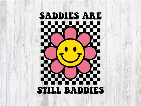 Saddies Are Still Baddies Retro Flower Sad Depressed Anxiety Mental