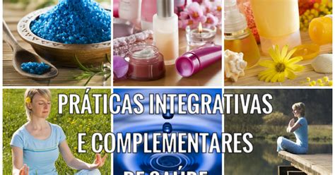 Ser Integral e Funcional PRÁTICAS INTEGRATIVAS E COMPLEMENTARES EM