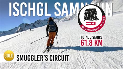 Skiing 61 8 Km Smuggler S Circuit Gold In Ischgl Samnaun YouTube