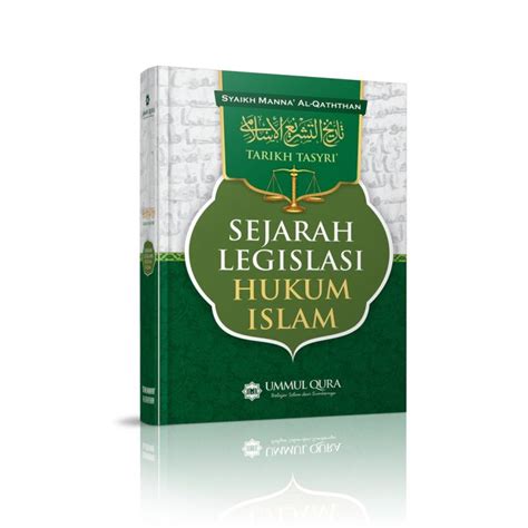 Tarikh Tasyri Sejarah Legislasi Hukum Islam Aqwam Lazada Indonesia