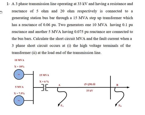 Solved 1 A 3 Phase Transmission Line Operating At 33 KV And Chegg