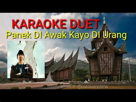 Panek Di Awak Kayo Di Urang KARAOKE DUET YouTube