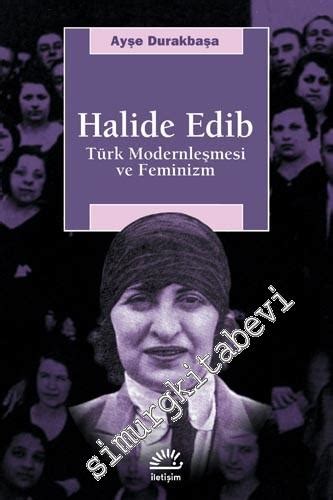 Halide Edip T Rk Modernle Mesi Ve Feminizm