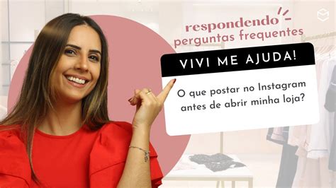 Dicas Do Que Postar Antes De Abrir Sua Loja Online Youtube