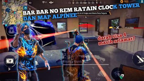 32 Kill Solo Vs Squad Ratain Clock Tower Dan Map Alpine Darah Sisa 4 Tapi Musuh Yang Rata