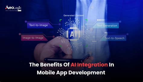 The Benefits Of Ai Integration In Mobile App Development