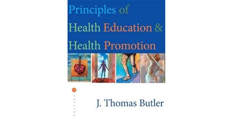 Principles Of Health Education And Health Promotion By J Thomas Butler