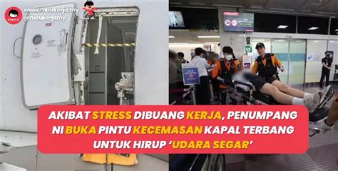 Akibat Stress Dibuang Kerja Penumpang Ni Buka Pintu Kecemasan Kapal