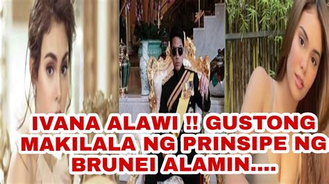 Ivana Alawi Gustong Makita Ng Prinsipe Ng Brunei Reaction Ni Ivana