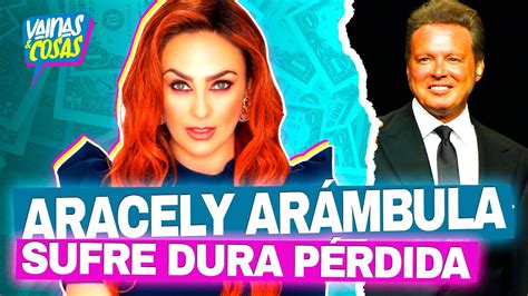 Aracely Arámbula sufre dura PÉRDIDA por no recoger MILLONARIA pensión