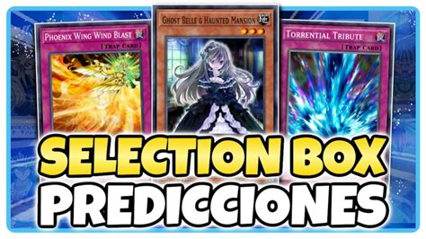 CARTAS ROTAS para Próxima SELECTION BOX Predicciones Yu Gi Oh