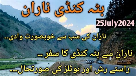 Naran To Batakundi Naran Live Today Naran Batakundi Lastest Update