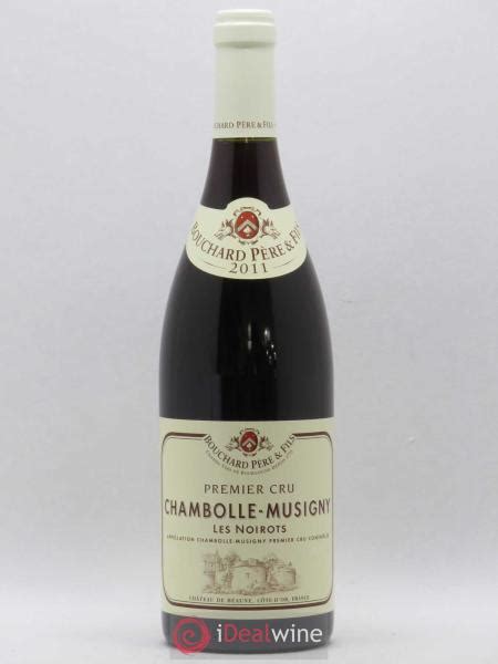 Acheter Chambolle Musigny Er Cru Les Noirots Bouchard P Re Fils