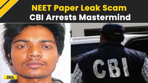 NEET Paper Leak Scam CBI Arrests Rocky Alleged Mastermind In NEET