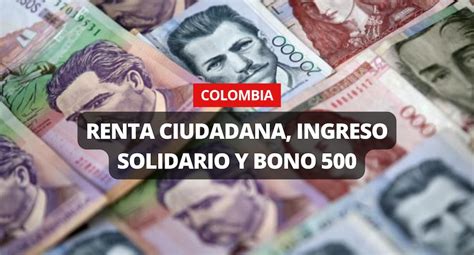 Consulta Links Renta Ciudadana Ingreso Solidario Y Bono 500 Cómo Saber Si Soy Beneficiario