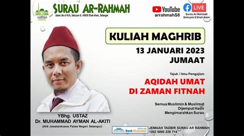 Live Arrahmahs Kuliah Maghrib Ust Hj Dr Muhammad Ayman Al Akiti