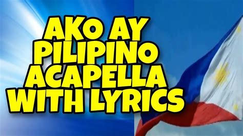 AKO AY PILIPINO ACAPELLA WITH LYRICS I PRECKLY - YouTube Music