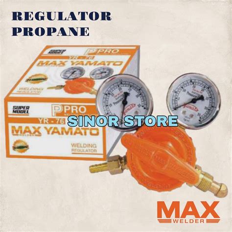 Jual REGULATOR Las Propane LPG Max Yamato Tabung Gas Elpiji Welding