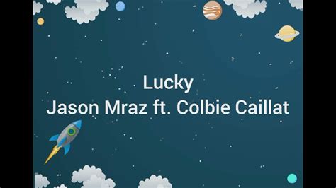 Lucky Jason Mraz Ft Colbie Caillat Lirik Youtube