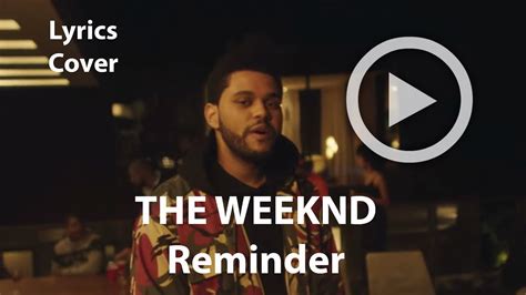 THE WEEKND - Reminder LYRICS COVER - YouTube