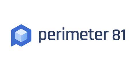 Perimeter 81 Adds A Radically Simple Secure Web Gateway To Its Security