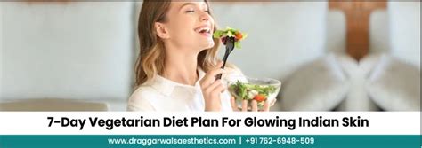 7 Day Diet Plan For Glowing Skin Indian Vegetarian Dr Aggarwals