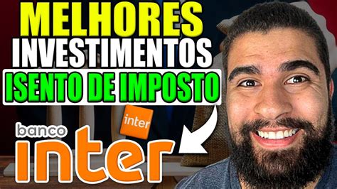 Qual A Melhor Lci Do Banco Inter Para Se Investir Melhores