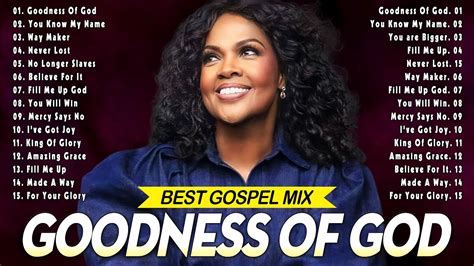 GOODNESS OF GODTop 50 Gospel Music Of All Time CeCe Winans Tasha