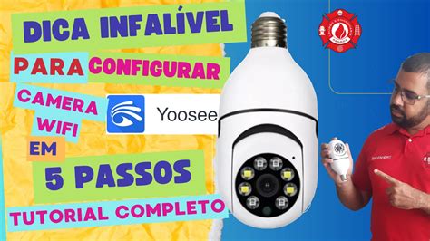 Como Configurar Camera Yoosee Wi Fi Passos Tutorial Completo