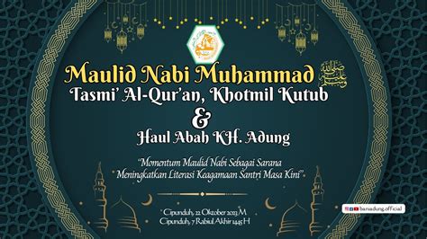 BANI ADUNG Maulid Nabi Tasmi Al Qur An Khotmil Qur An Dan Haul KH