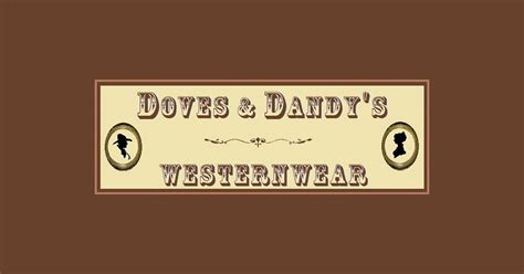 Doves And Dandys Westernwear Home