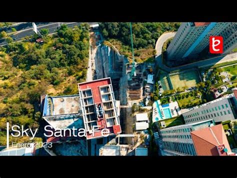 Sky Santa Fe Cdmx Enero Edemx Youtube