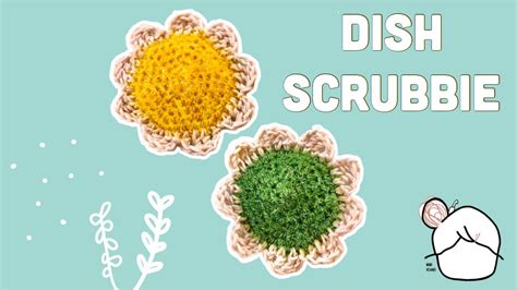 Crochet Dish Scrubbie Pattern Flower Edition YouTube