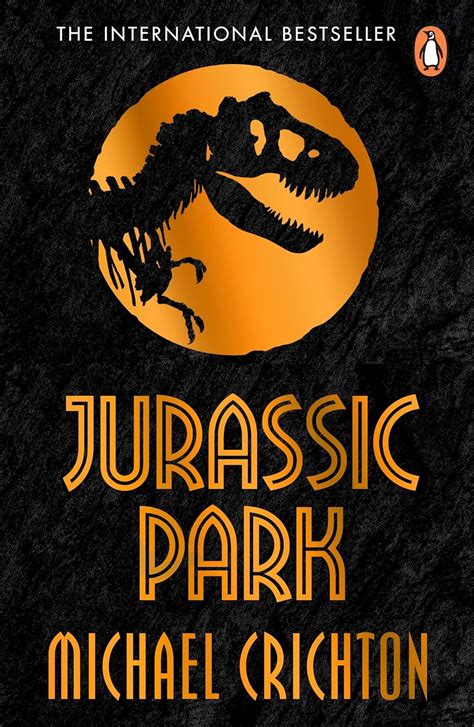 Jurassic Park The Gripping Multimillion Copy Bestselling Sci Fi Novel