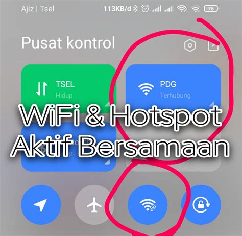 Cara Mengaktifkan Wifi Dan Hotspot Bersamaan Di Android Nur