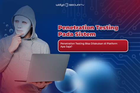 Sistem Yang Wajib Dilakukan Penetration Testing Apa Saja