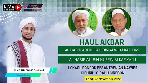 LIVE Haul Al Habib Abdullah Bin Alwi Alkaf KE 9 Al Habib Ali Bin